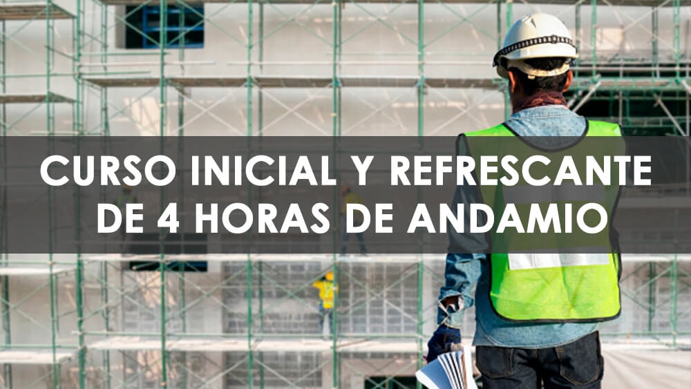 Curso de Andamios Inicial y Refrescante - Able Safety Consulting