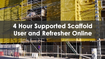 4 Hour Supported Scaffold User Training Online Refresher Course - Able Safety Consulting